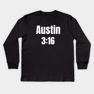 Austin 3:16 stone cold Kids Long Sleeve T-Shirt